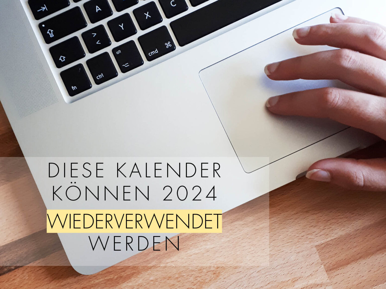 Diese Kalender kannst du 2024 wiederverwenden - punktlinieform