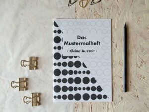 Malheft – Mustermalheft - Kleine Auszeit